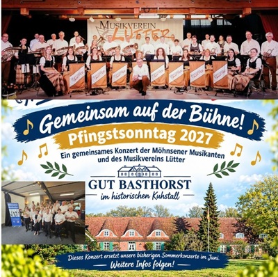 Gemeinsames Konzert  Musikverein L&uuml;tter und M&ouml;hnsener Musikanten Pfingsten 2027